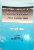 Teknik Menyusun Karya Tulis  Dan Sinopsis