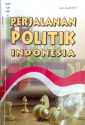 Perjalanan Politik Indonesia