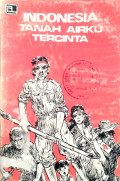 Indonesia Tanah Airku Tercinta