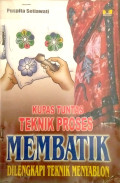 Kupas Tuntas Teknik Proses Membatik : 