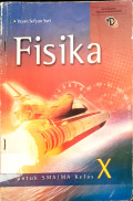 FISIKA : untuk SMA/MA Kelas X