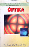 OPTIKA : Bahan Ajar Menuju Olimpiade Sains Nasional/Internasional SMA