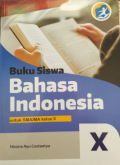 Bahasa Indonesia kelas X. Buku siswa,BOS 2020