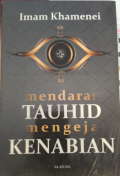 Mendaras Tauhid Menjaga Kenabian