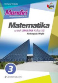 Mandiri Matematika Kelas XII : Buku Siswa Referensi Matapelajaran BOS 2019